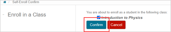 A summary of the classes for self-enrollment are shown and the "Confirm" button is highlighted on the Self-Enroll Confirm page.